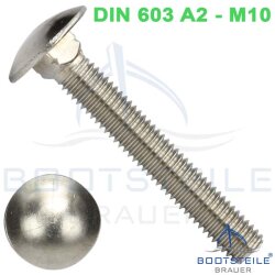 Mushroom head square neck bolts with fullthread DIN 603 M10 X 160/160 - stainless steel A2